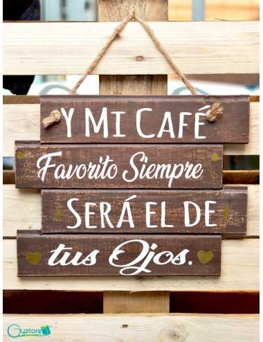 Cuadro artesanal "Y mi café favorito "