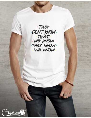 Camisetas  “Friends” They don't know that we know