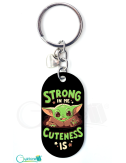 Llavero Baby Yoda “Strong in me cuteness is”