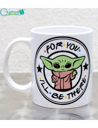 Taza baby Yoda "For you I'll be There"