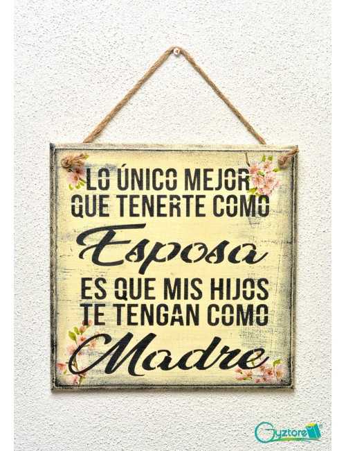 Cuadro artesanal "Lo único mejor que tenerte como madre" Cuadro artesanal "Lo único mejor que tenerte como madre"