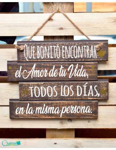 Cuadro artesanal "Que bonito encontrar"