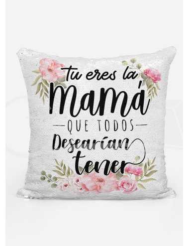 Almohadón Mágico “Tu eres la mamá que todos desean tener”